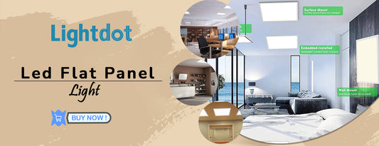 Why Choose Lightdot Led Flat Panel Light?